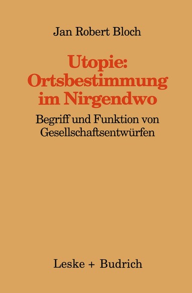 bokomslag Utopie: Ortsbestimmungen im Nirgendwo