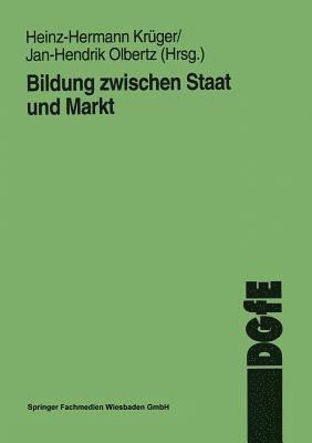 bokomslag Bildung zwischen Staat und Markt