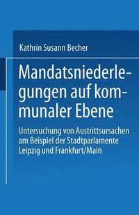 bokomslag Mandatsniederlegungen auf kommunaler Ebene