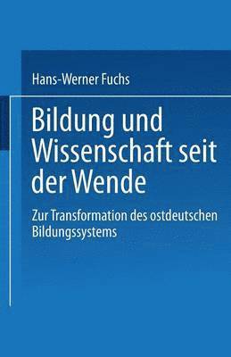 Bildung und Wissenschaft seit der Wende 1