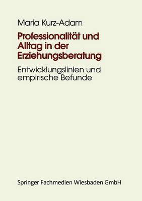 bokomslag Professionalitt und Alltag in der Erziehungsberatung