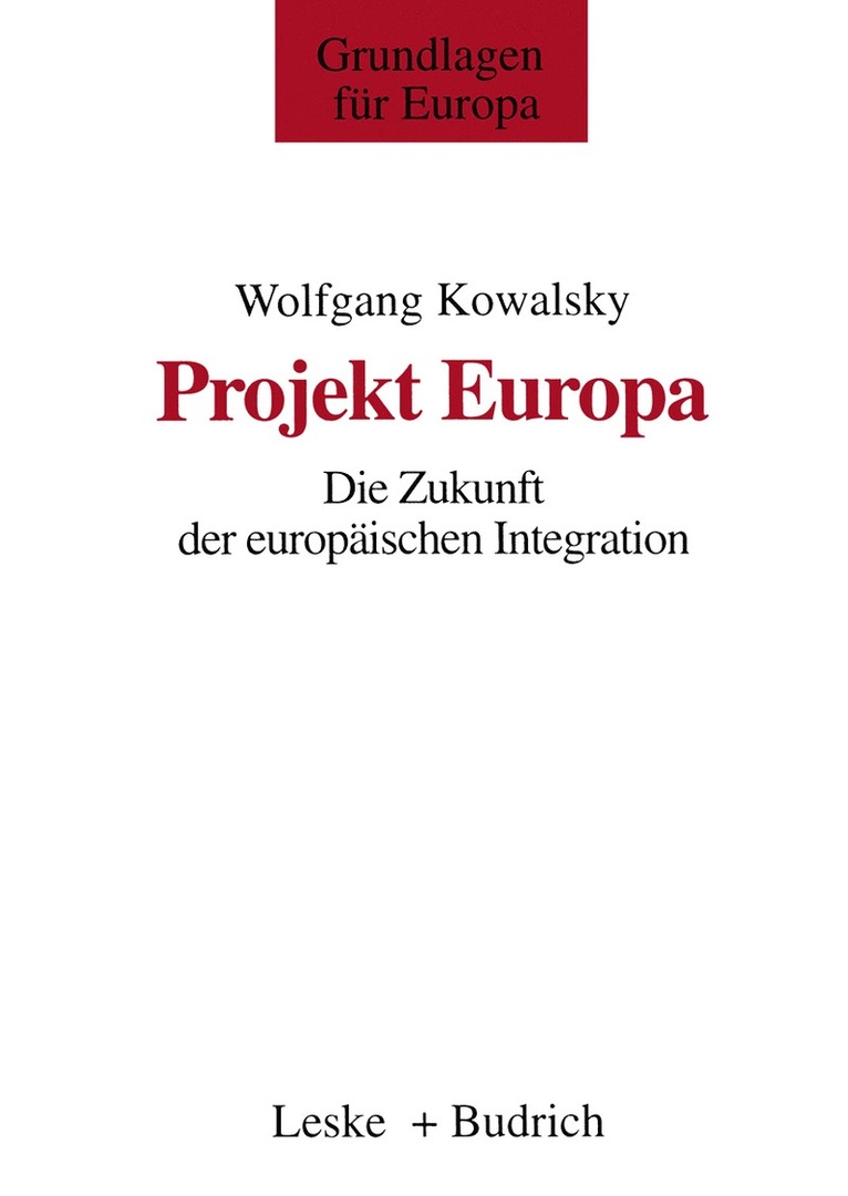 Wolfgang Kowalsky - Projekt Europa, Häftad