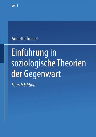 Annette Treibel - Einführung in soziologische Theorien der Gegenwart, Häftad