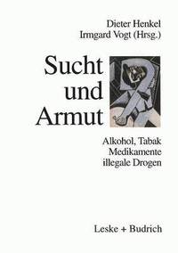 bokomslag Sucht und Armut