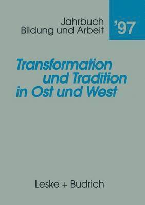 Transformation und Tradition in Ost und West 1