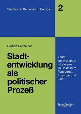 Stadtentwicklung als politischer Proze 1