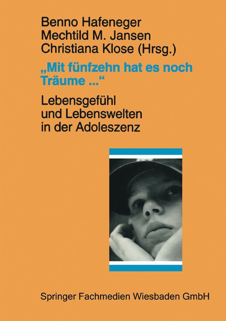 „Mit fünfzehn hat es noch Träume …“