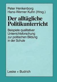 bokomslag Der alltägliche Politikunterricht