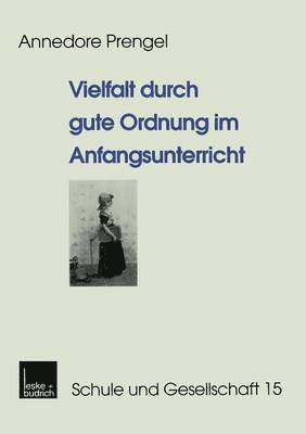 bokomslag Vielfalt durch gute Ordnung im Anfangsunterricht