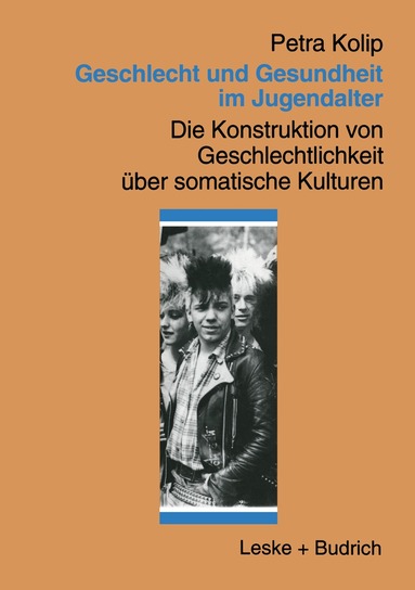 Petra Kolip - Geschlecht und Gesundheit im Jugendalter, Häftad