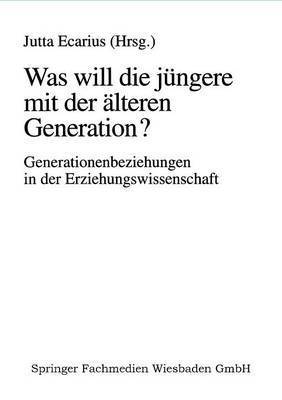 bokomslag Was will die jngere mit der lteren Generation?