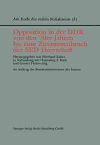 bokomslag Opposition in der DDR von den 70er Jahren bis zum Zusammenbruch der SED-Herrschaft