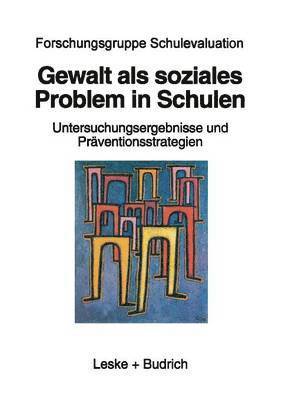 Gewalt als soziales Problem in Schulen 1