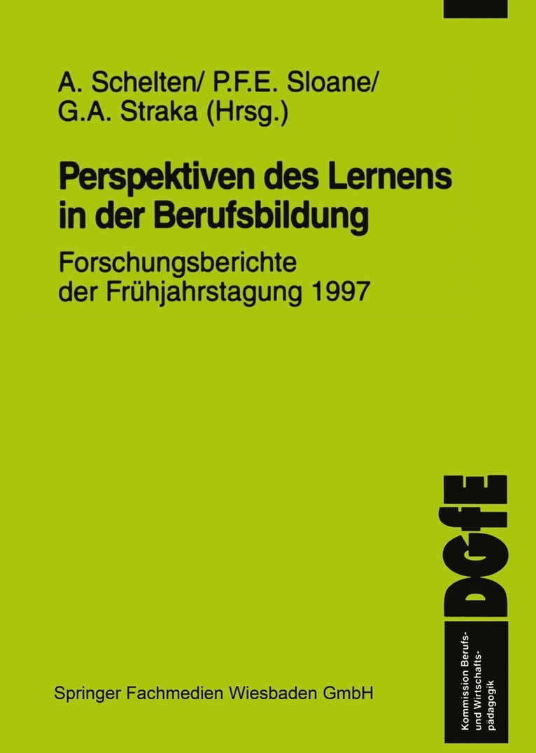 A. Schelten, P.F.E. Sloane, G.A. Straka, P. F. E. Sloane, G. A. Straka - Perspektiven des Lernens in der Berufsbildung, Häftad