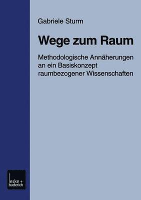 Gabriele Sturm - Wege zum Raum, Häftad