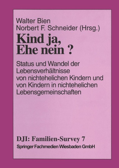 Walter Bien, Norbert F. Schneider - Kind ja, Ehe nein?, Häftad
