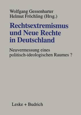 Rechtsextremismus und Neue Rechte in Deutschland 1