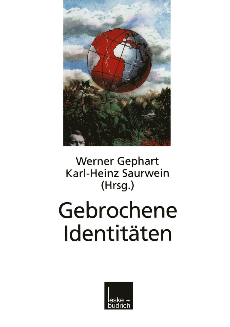 Werner Gephart, Karl-Heinz Saurwein - Gebrochene Identitäten, Häftad
