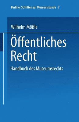 Handbuch des Museumsrechts 7: ffentliches Recht 1