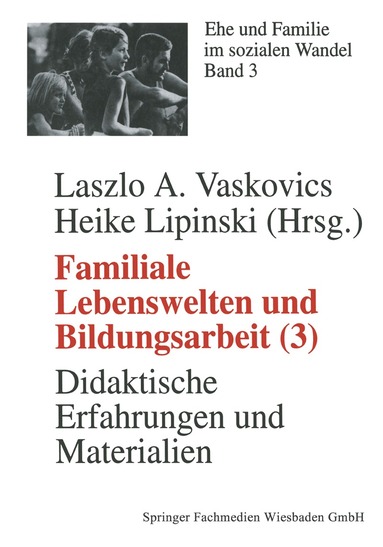Laszlo Vaskovics, Heike Lipinski - Familiale Lebenswelten und Bildungsarbeit, Häftad