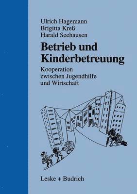 bokomslag Betrieb und Kinderbetreuung