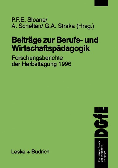 Peter Sloane, A. Schelten, G. A. Straka - Beiträge zur Berufs- und Wirtschaftspädagogik, Häftad