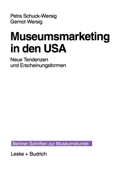 Petra Schuck-Wersig, Gernot Wersig - Museumsmarketing in den USA, Häftad