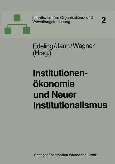 Thomas Edeling, Werner Jann, Dieter Wagner - Institutionenökonomie und Neuer Institutionalismus, Häftad