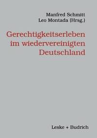 bokomslag Gerechtigkeitserleben im wiedervereinigten Deutschland