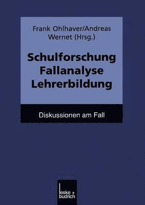 bokomslag Schulforschung Fallanalyse Lehrerbildung