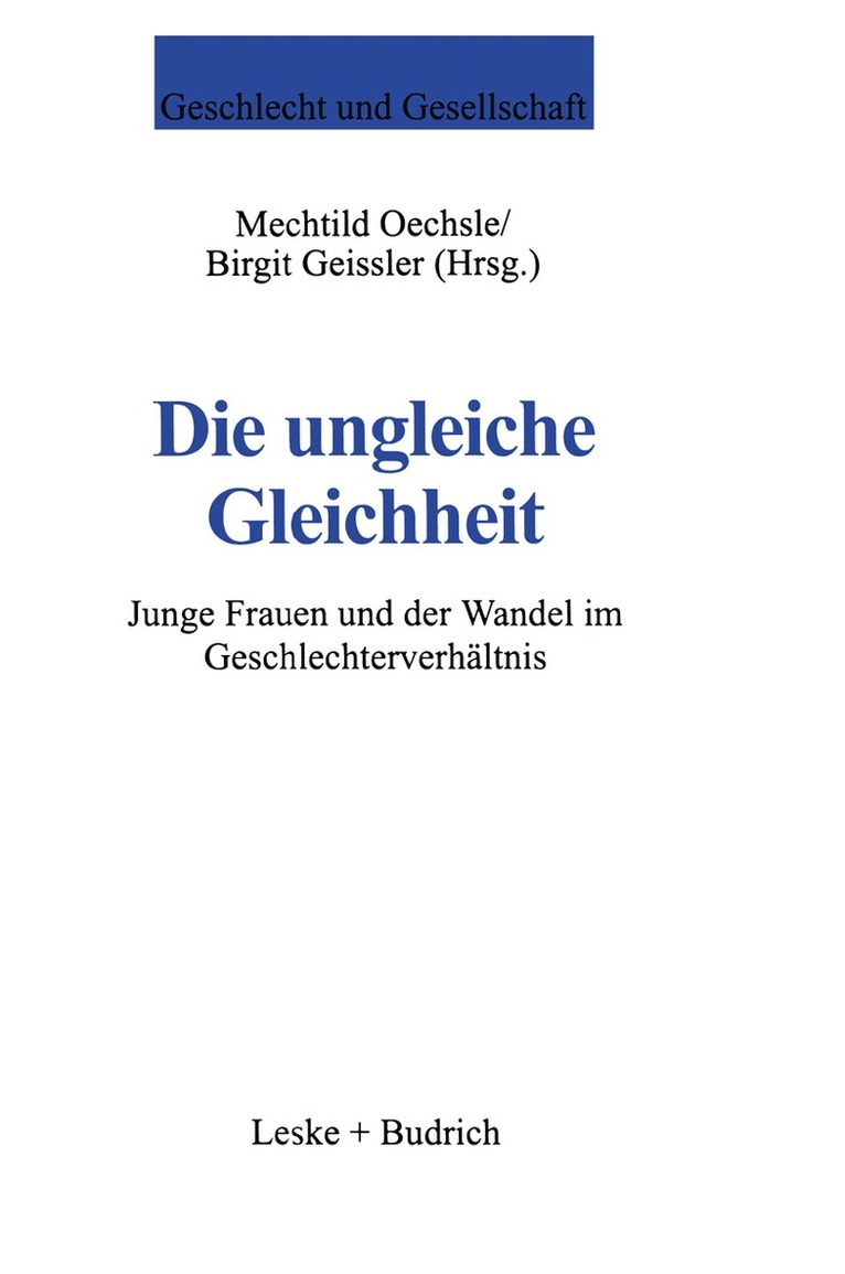 Mechtild Oechsle, Birgit Geissler, Mechthild Oechsle-Grauvogel - Die ungleiche Gleichheit, Häftad