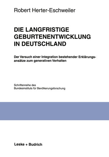 Robert Herter-Eschweiler - Die langfristige Geburtenentwicklung in Deutschland, Häftad