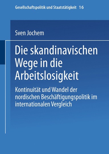 bokomslag Die skandinavischen Wege in die Arbeitslosigkeit