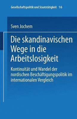 Die skandinavischen Wege in die Arbeitslosigkeit