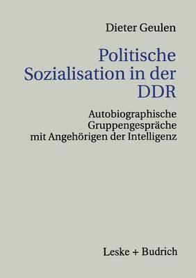Dieter Geulen - Politische Sozialisation in der DDR, Häftad