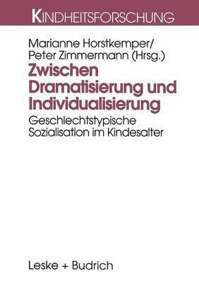 bokomslag Zwischen Dramatisierung und Individualisierung