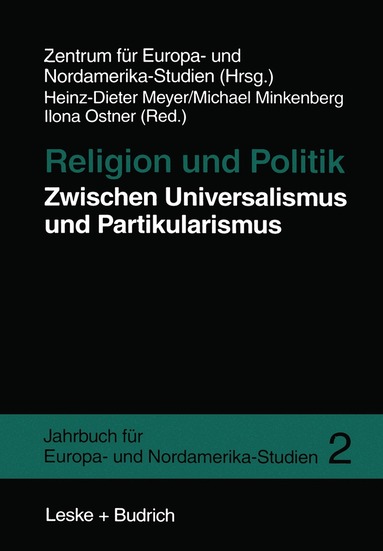 Heinz-Dieter Meyer, Michael Minkenberg, Ilona Ostner - Religion und Politik Zwischen Universalismus und Partikularismus, Häftad