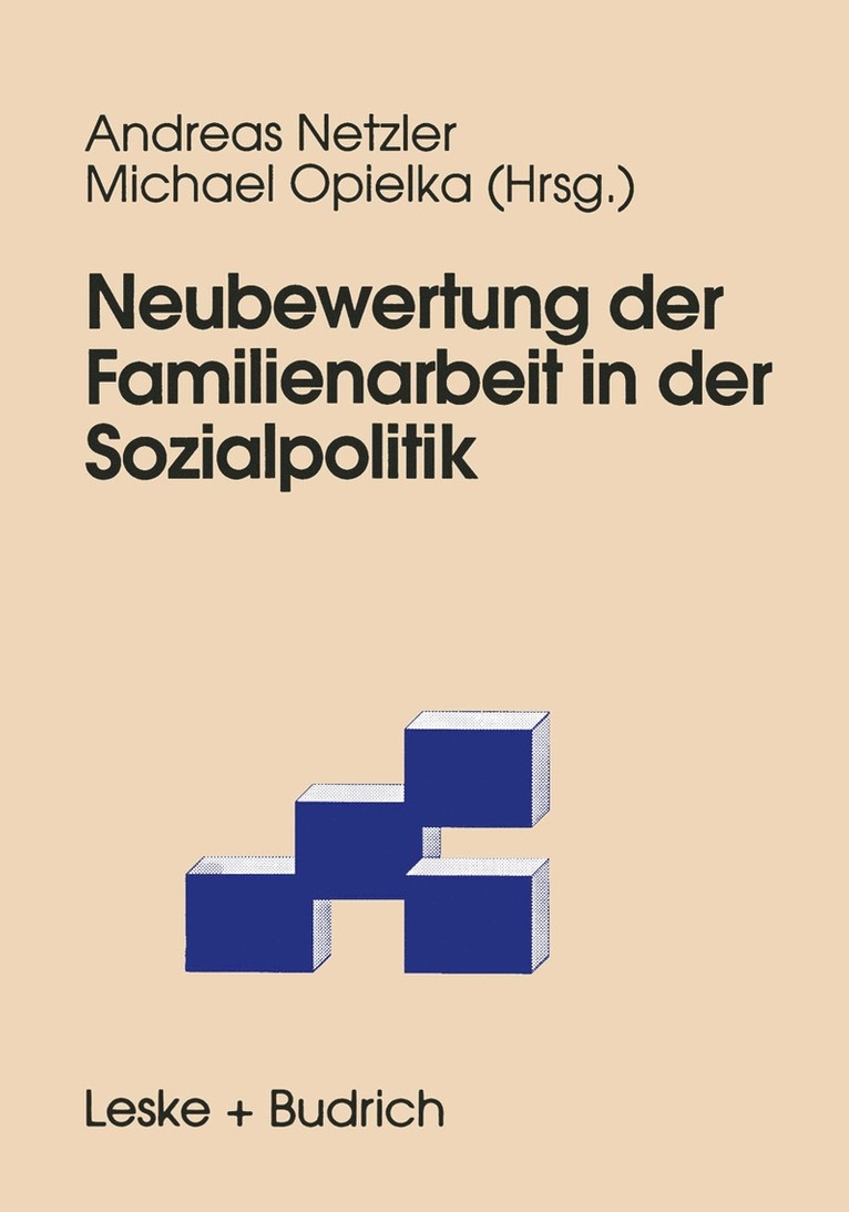Andreas Netzler, Michael Opielka - Neubewertung der Familienarbeit in der Sozialpolitik, Häftad