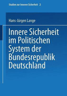 bokomslag Innere Sicherheit im Politischen System der Bundesrepublik Deutschland