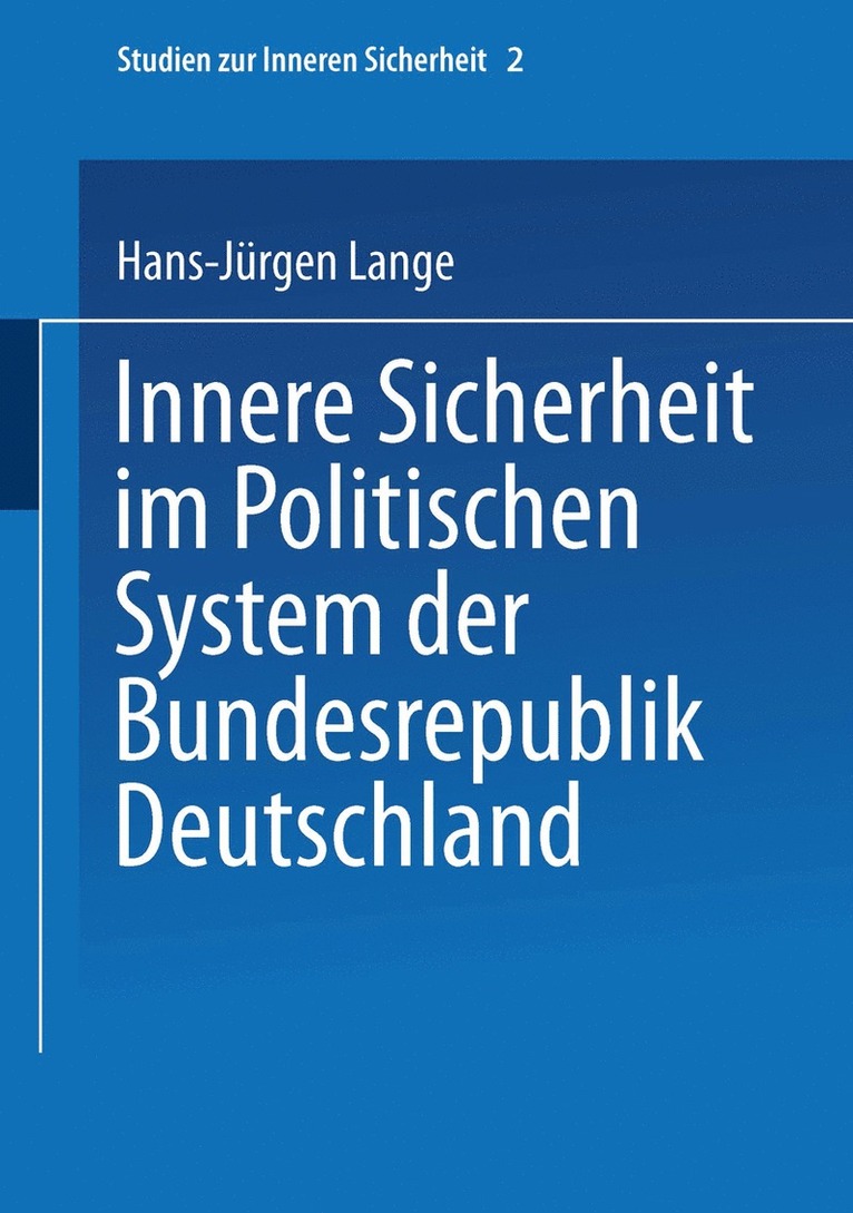 Hans-Jürgen Lange - Innere Sicherheit im Politischen System der Bundesrepublik Deutschland, Häftad
