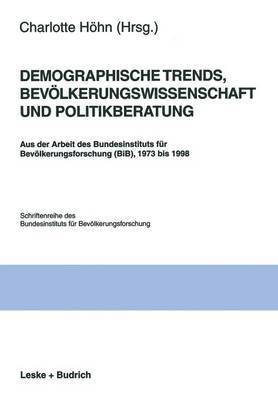 Demographische Trends, Bevlkerungswissenschaft und Politikberatung 1