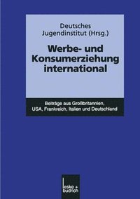 bokomslag Werbe- und Konsumerziehung international