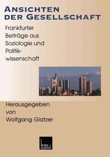 Wolfgang Glatzer - Ansichten der Gesellschaft, Häftad