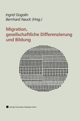 Migration, gesellschaftliche Differenzierung und Bildung 1