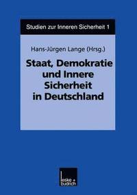 bokomslag Staat, Demokratie und Innere Sicherheit in Deutschland