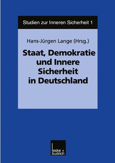 Hans-Jürgen Lange - Staat, Demokratie und Innere Sicherheit in Deutschland, Häftad