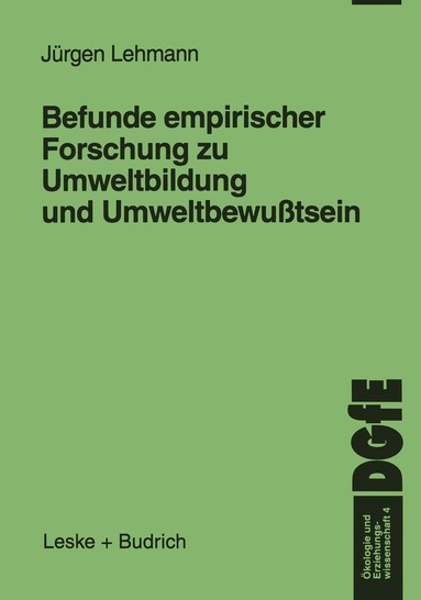 Jürgen Lehmann - Befunde empirischer Forschung zu Umweltbildung und Umweltbewußtsein, Häftad