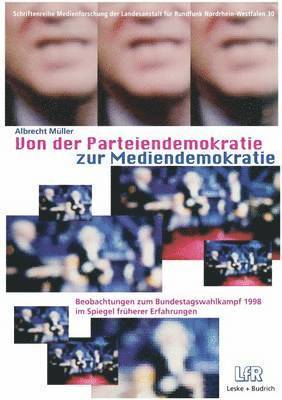 Von der Parteiendemokratie zur Mediendemokratie 1