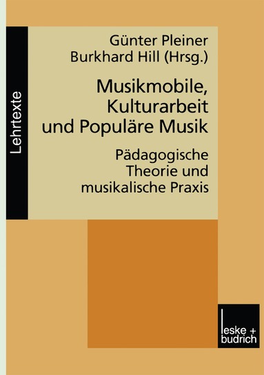 Günter Pleiner, Burkhard Hill - Musikmobile, Kulturarbeit und Populäre Musik, Häftad