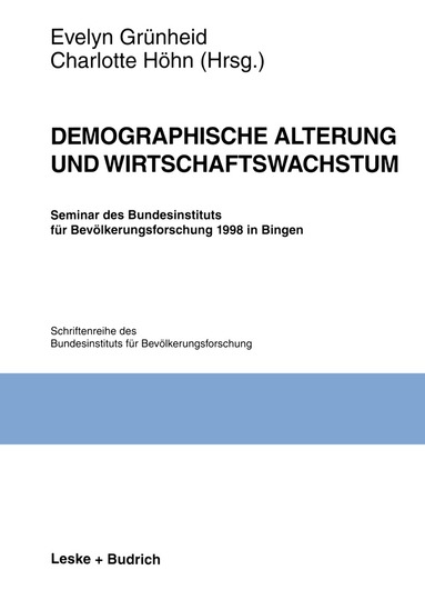 Charlotte Höhn, Evelyn Grünheid - Demographische Alterung und Wirtschaftswachstum, Häftad